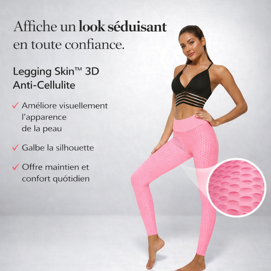 Legging Skin™ 3D Anti-Cellulite